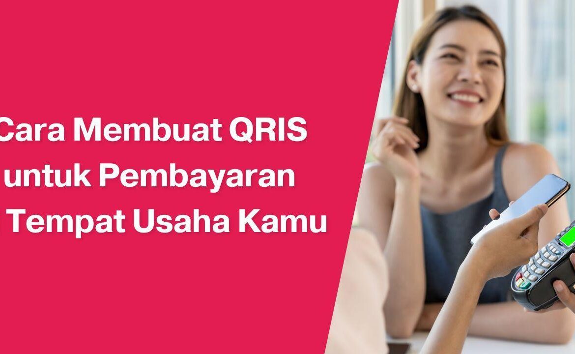 “Manfaat dan Cara Mudah Membuat Akun QRIS” – 38 karakter